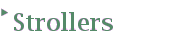 Strollers